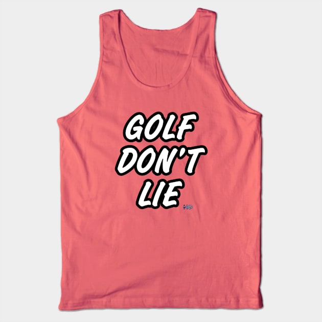 Golf Don’t Lie : Hipster Golf Tank Top by Kitta’s Shop